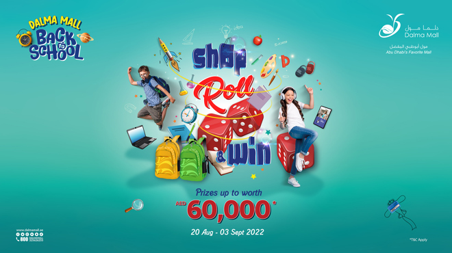 DALMA MALL BACK TO SCHOOL SHOP, ROLL & WIN